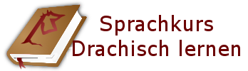 Sprachkurs Drachisch lernen